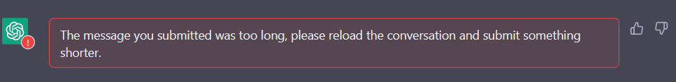 The message you submitted was too long, please reload the conversation and submit something shorter.